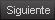 Siguiente